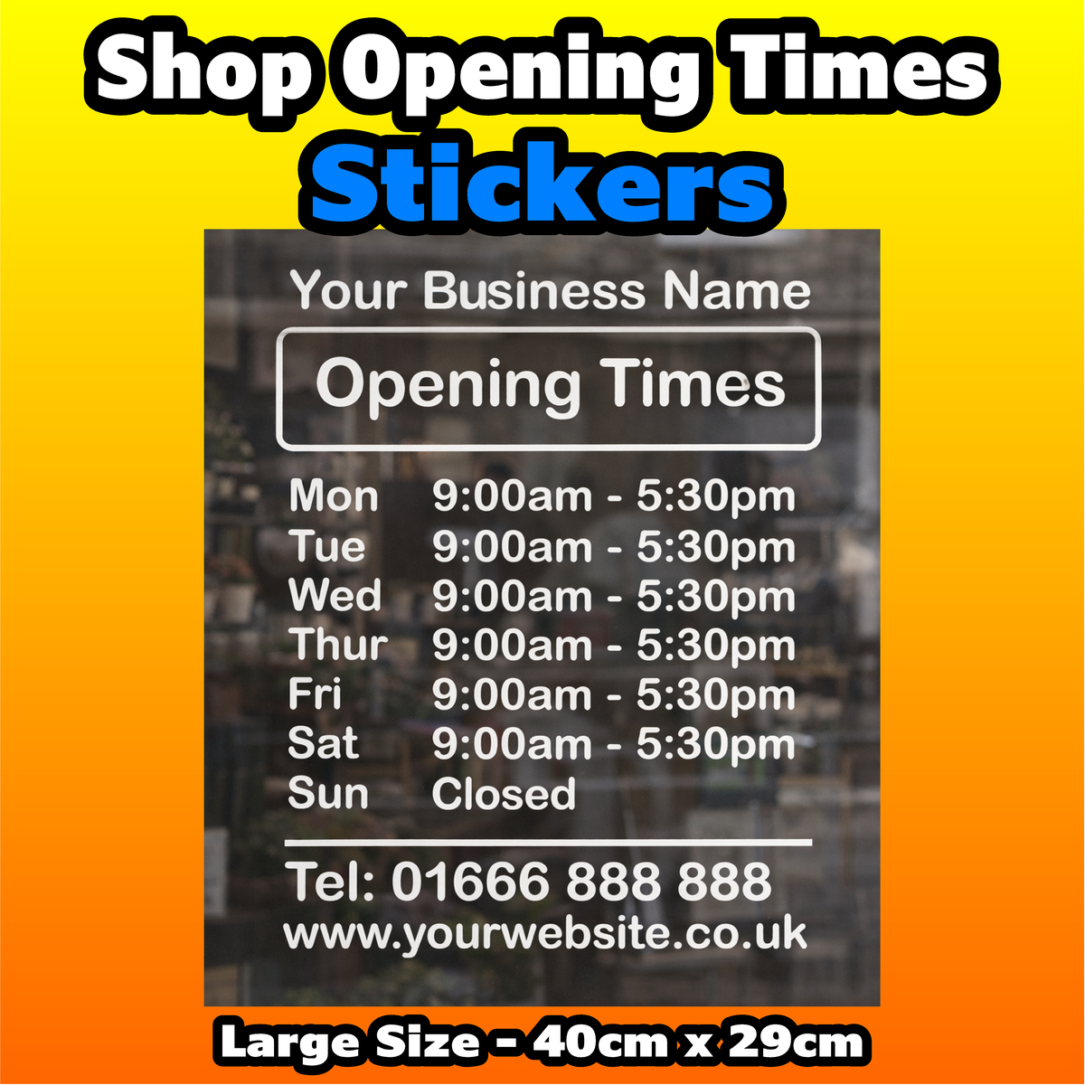 Shop Window Opening Hours Times Customised Vinyl Decal Sticker