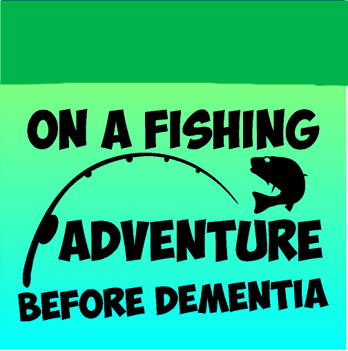 Fishing Adventure Before Dementia Sticker Carp Fishing Decal