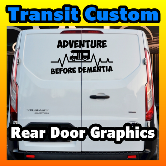 Adventure Dementia Campervan Decal For Ford Transit Custom